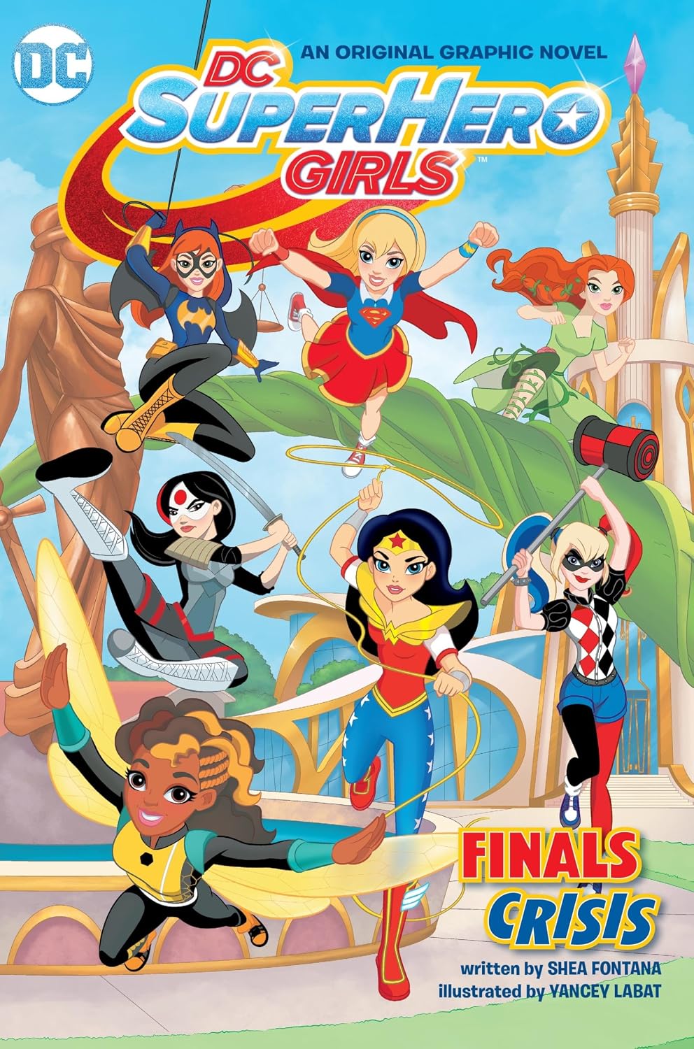 DC Super Hero Girls Vol. 1: Finals Crisis by Shea Fontana & Yancey Labat – Trade Paperback